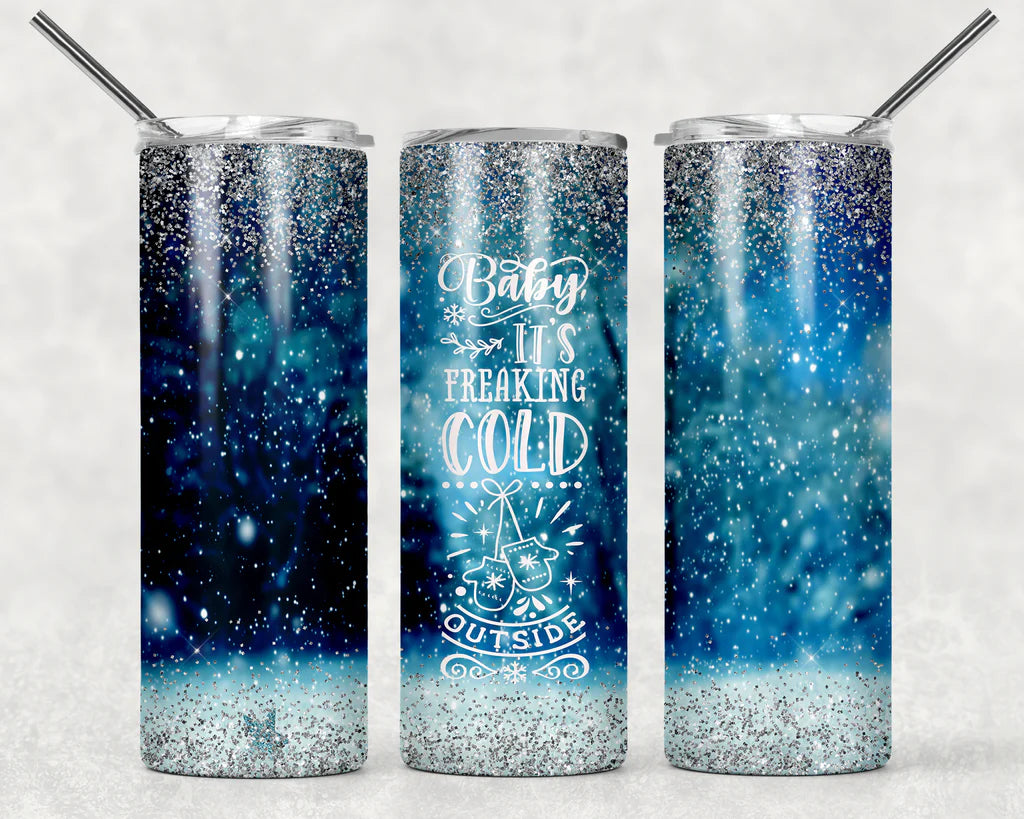 Baby it's cold out side Blue and Silver Winter Tumbler