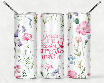 Jesus is the anchor of you soul floral Tumbler