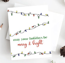 Load image into Gallery viewer, Christmas Lights Cards - May your holidays be merry &amp; bright

